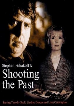 Съемки прошлого — Shooting the Past (1999)