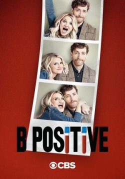 Третья положительная (Будь позитивним) — B Positive (2020-2021) 1,2 сезоны