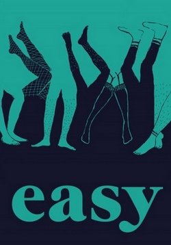 Проще простого (Просто, О сексе и не только) — Easy (2016-2019) 1,2,3 сезоны