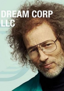 Корпорация снов — Dream Corp LLC (2016-2020) 1,2,3 сезоны