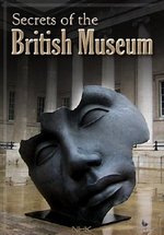Тайны Британского музея — Secrets of the British Museum (2012)