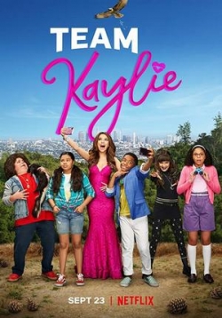 Команда Кейли — Team Kaylie (2019)