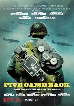 Пятеро вернулись домой — Five Came Back (2017)