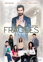 Хрупкость — Frágiles (2012-2013) 1,2 сезоны