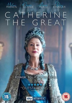 Екатерина Великая — Catherine the Great (2019)