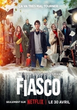 Полный провал (Фиаско) — Fiasco (2024)