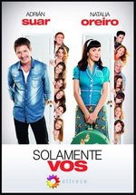 Только ты — Solamente vos (2013)