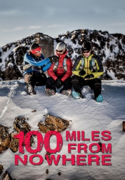 100 миль в неизвестность — 100 Miles from Nowhere (2015)