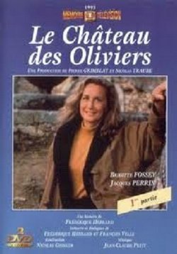 Замок Олив — Le chateau des oliviers (1993)